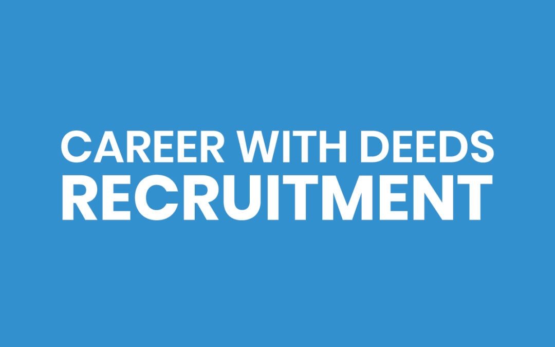 Career with Deeds – Recruitment